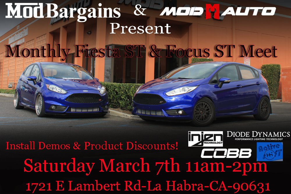 Fiesta ST/Focus ST Meet Saturday March 7th @ ModAuto in La Habra CA 11a-2p